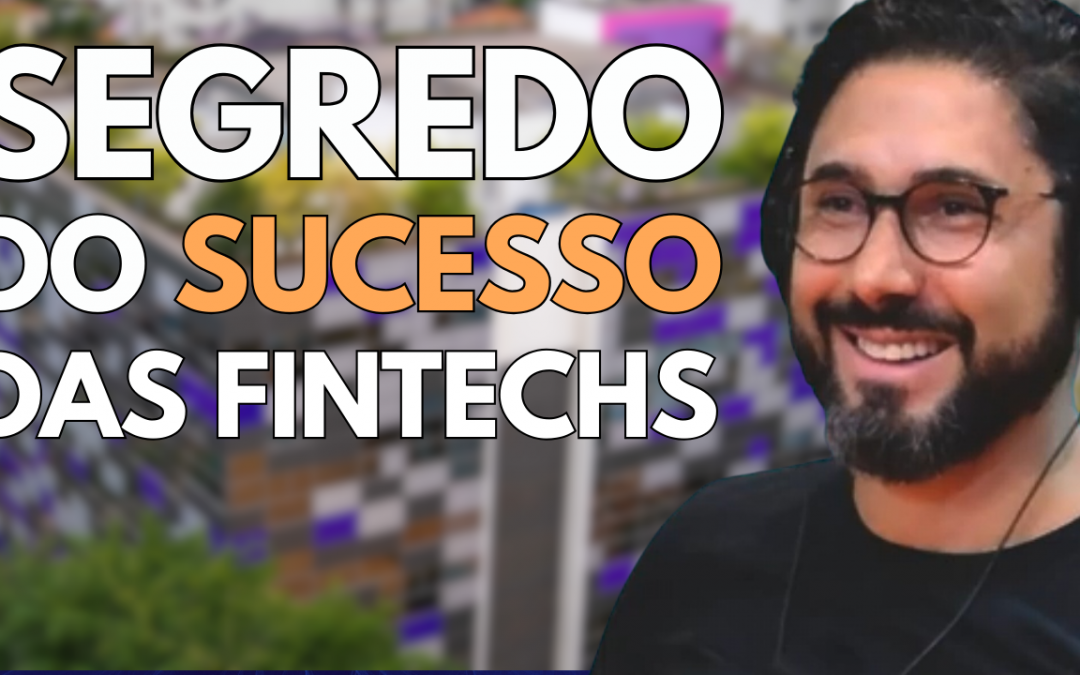 O SEGREDO do SUCESSO das FINTECHS? | MorningTalks