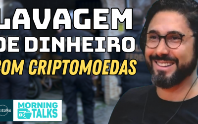 Lavagem de dinheiro com CRIPTOMOEDAS e fim da Nucoin do NUBANK | MorningTalks