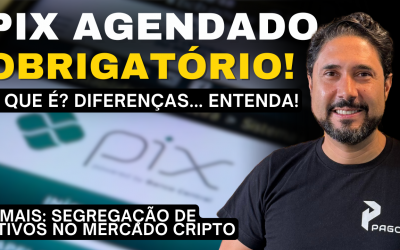 Pix agendado agora é obrigatório e Impactos no Mercado Cripto: Novo Marco Legal | MorningTalks